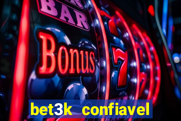 bet3k  confiavel